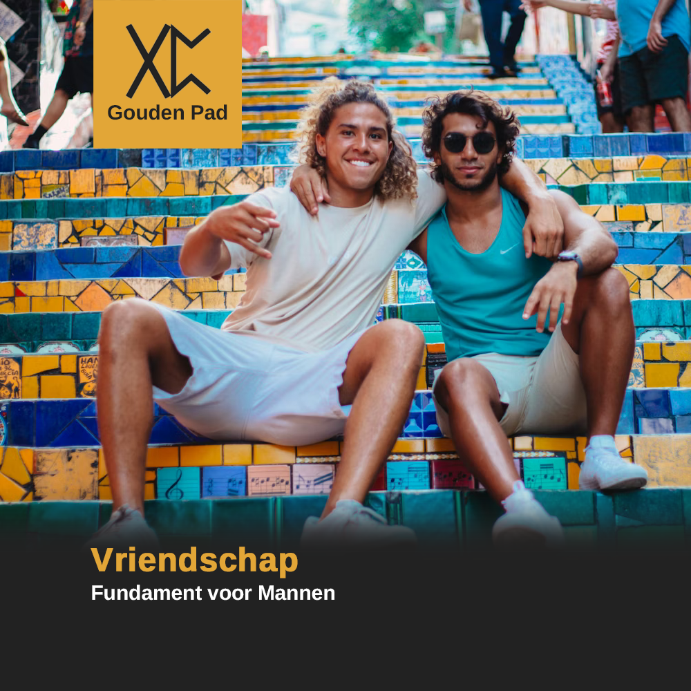 Vriendschap: Fundament voor Mannen