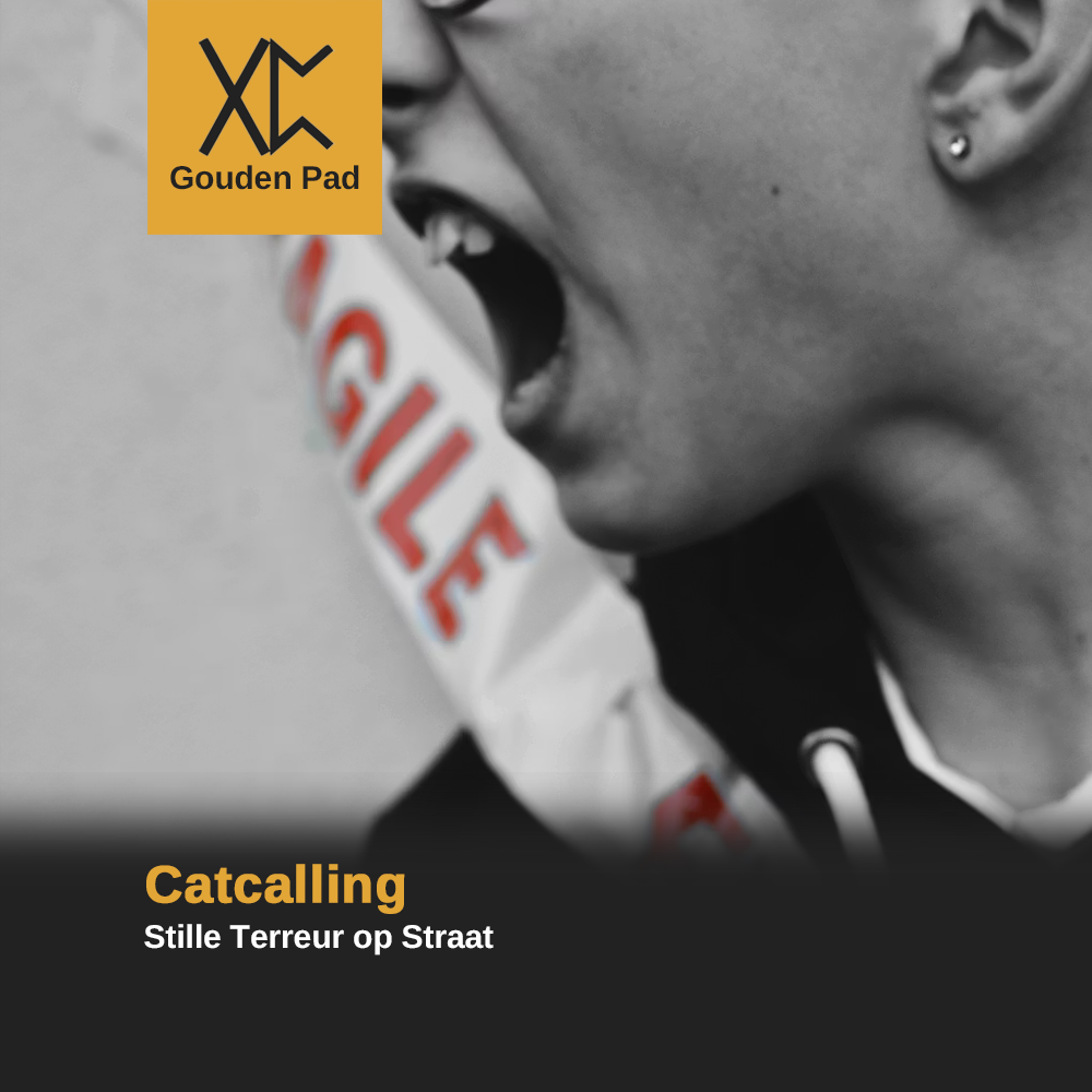 Catcalling: Stille Terreur op Straat