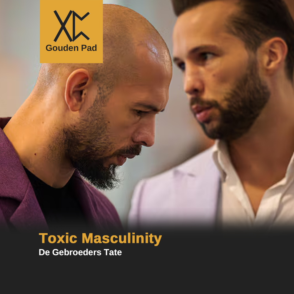 Toxic Masculinity: De Gebroeders Tate