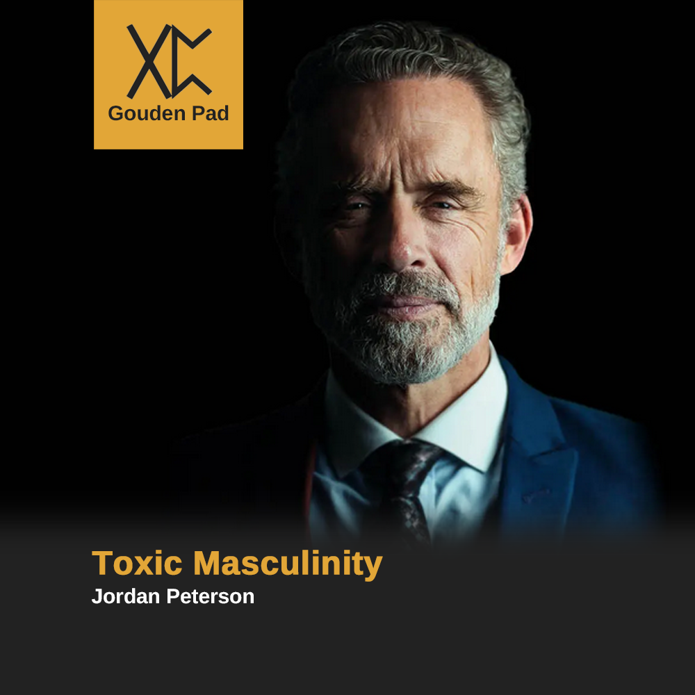 Toxic Masculinity: Jordan Peterson