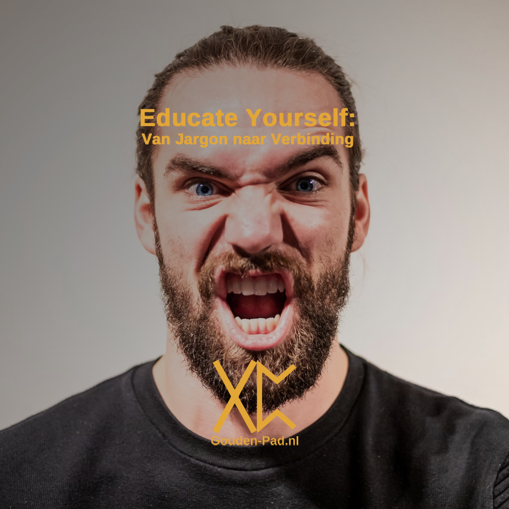 Educate Yourself: Van Jargon naar Verbinding