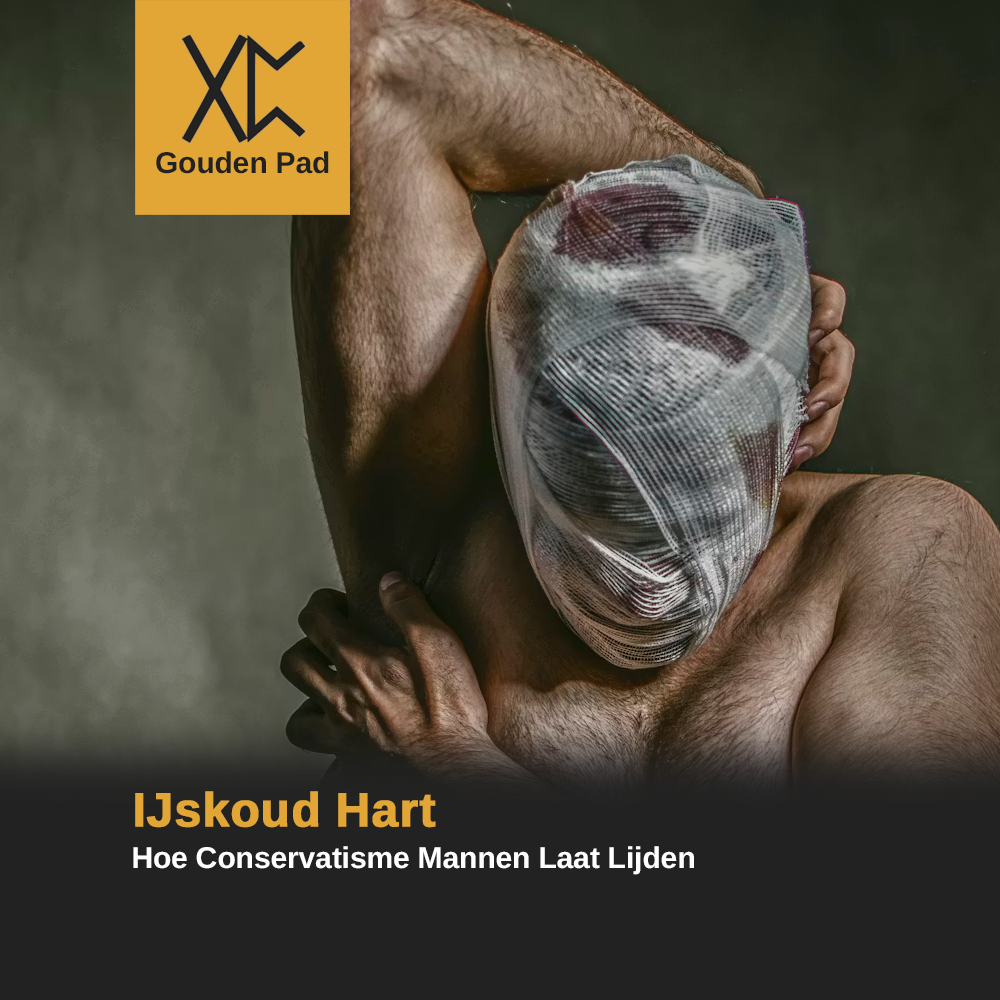 IJskoud Hart: Hoe Conservatisme Mannen Laat Lijden